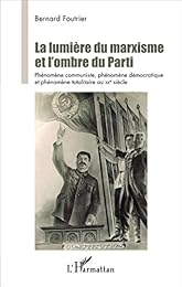 La  lumière du marxisme et l'ombre du Parti