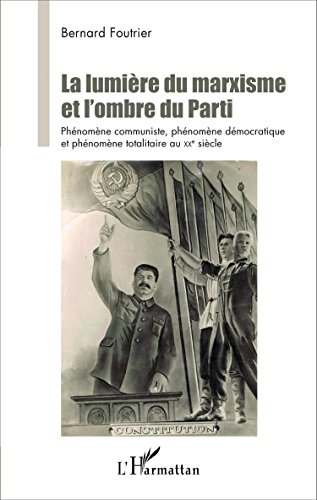 La  lumière du marxisme et l'ombre du Parti