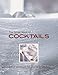 The Silver Book of Cocktails: 1,001 Cocktails for Every Occasion by 