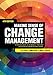 Making Sense of Change Management: A Complete Guide to the Models, Tools and Techniques of Organizational Change