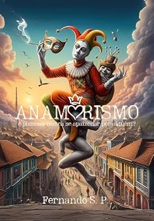 Livro Anamorismo: É possível nunca se apaixonar por alguém?