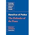Marsilius of Padua: The Defender of the Peace (Cambridge Texts in the History of Political Thought)