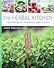 The Herbal Kitchen: Cooking with Fragrance and Flavor by Jerry Traunfeld, John Granen