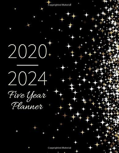 Five Year Planner 2020-2024: Monthly Notebook, Book, Planner, Organizer, Calendar To Organize Your Monthly And Yearly Agenda, Schedule 2020, 2021, 2022, 2023, 2024 Paperback – Organizer, September 29, 2019