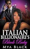 Italian Billionaire's Black Baby (BWWM Interracial Romance)