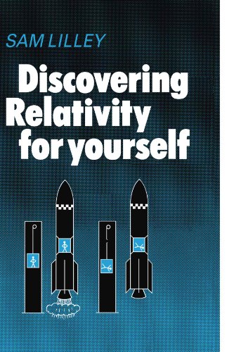 Discovering Relativity for Yourself
