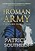 The Roman Army: A History 753BC-AD476 by