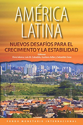 Latin America:New Challenges to Growth and Stability (Spanish Edition)