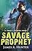Savage Prophet: A Yancy Lazarus Novel (Episode Four)