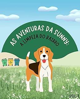 Livro As Aventuras da Sunny: A Limpeza do Bairro (Vol. 1)