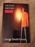 Paperback The city of rosetown: Sacrifices Book