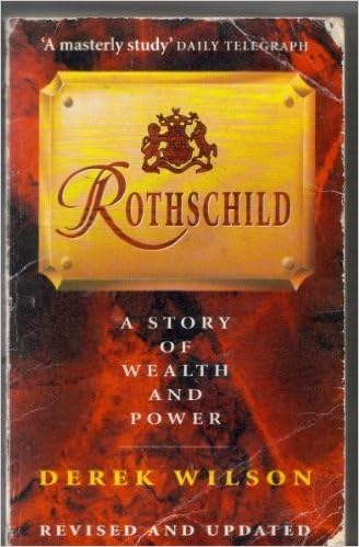Rothschild: A Story of Wealth and Power
