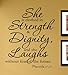 She is Clothed in Strength & Dignity, and she Laughs Without Fear of The Future. Proverbs 31:25 Home Vinyl Wall Decals Quotes Sayings Words Art Decor Lettering Vinyl Wall Art
