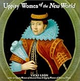 Uppity Women of the New World