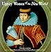 Uppity Women of the New World