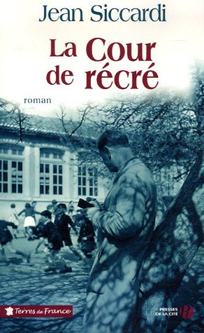 La cour de récré: roman