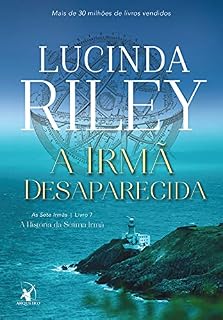 Livro A irmã desaparecida: A História da Sétima Irmã (As Sete Irmãs Livro 7)