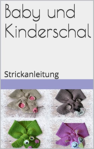 Baby und Kinderschal: Strickanleitung (German Edition)