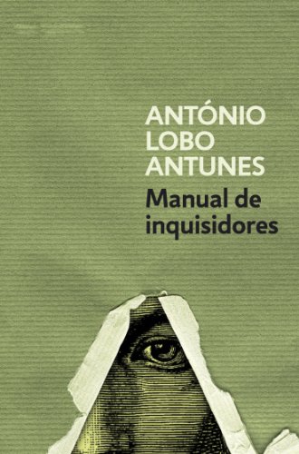 Manual de inquisidores (Spanish Edition) by António Lobo Antunes