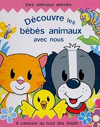 Découvre les bébés animaux avec nous