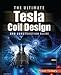 The ULTIMATE Tesla Coil Design and Construction Guide by