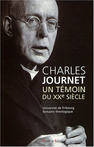 Charles Journet, un témoin du XXe siècle