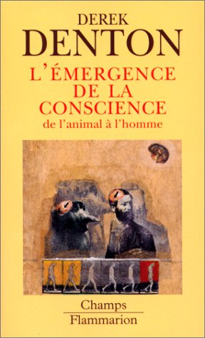 L'EMERGENCE DE LA CONSCIENCE. De l'animal à l'homme by (Mass Market Paperback)