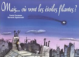 Mais où vont les étoiles filantes ?