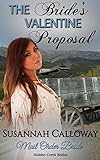 The Bride's Valentine Proposal (Hidden Creek Brides) by Susannah Calloway