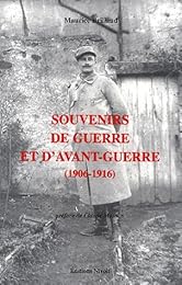 Souvenirs de guerre et d'avant-guerre