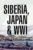 Siberia, Japan & WWI
