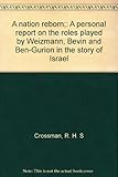 Front cover for the book A Nation Reborn : a personal report on the roles played by Weizmann, Bevin and Ben-Gurion in the story of Israel by R. H. S. Crossman