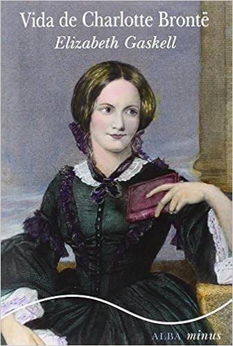 Vida de Charlotte Brontë - Elizabeth Gaskell