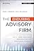 The Enduring Advisory Firm: How to Serve Your Clients More Effectively and Operate More Efficiently (Bloomberg Financial)