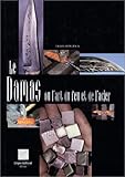 Le Damas ou L'Art du feu et de l'acier (French Edition) by 