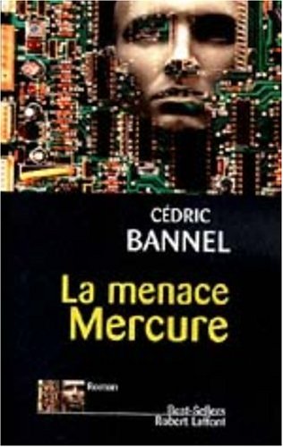 La menace mercure: roman
