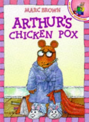 Arthur's Chicken Pox: An Arthur Adventure (Arthur Adventures)