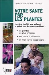 Votre santé par les plantes