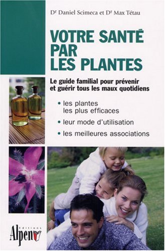 Votre santé par les plantes