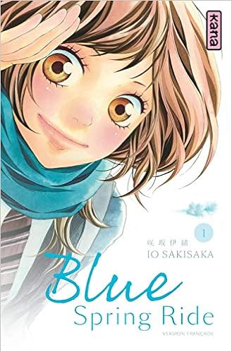Amazonfr Blue Spring Ride Tome 1 Io Sakisaka Livres