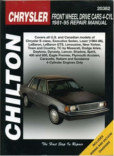 Chrysler Front-Wheel Drive Cars, 4 Cylinder, 1981-95 (Chilton Total Car Care Series Manuals)