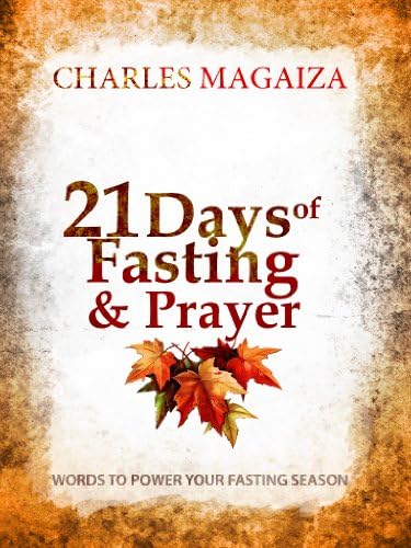 7 Days of Fasting and Prayer - Kindle edition by Magaiza, Charles