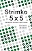 Strimko 5x5: 150 Medium Number Logic Puzzles by Serhiy Grabarchuk, Tanya Grabarchuk