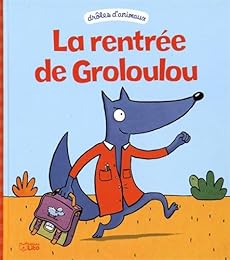 La  rentrée de Grosloulou