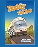 Buddy The Bus by Brian Jones, Kito Young