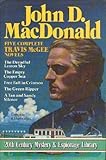 John D. MacDonald: Five Complete Travis McGee Novels