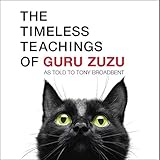 The Timeless Teachings of Guru Zuzu by Tony Broadbent