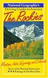 National Geographic Driving Guide to America, Rockies (NG Driving Guides)