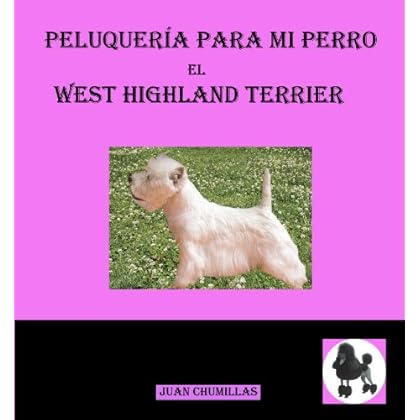 west highland (peluquería para mi perro nº 6)