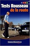 Tests Rousseau de la route 2004 by 